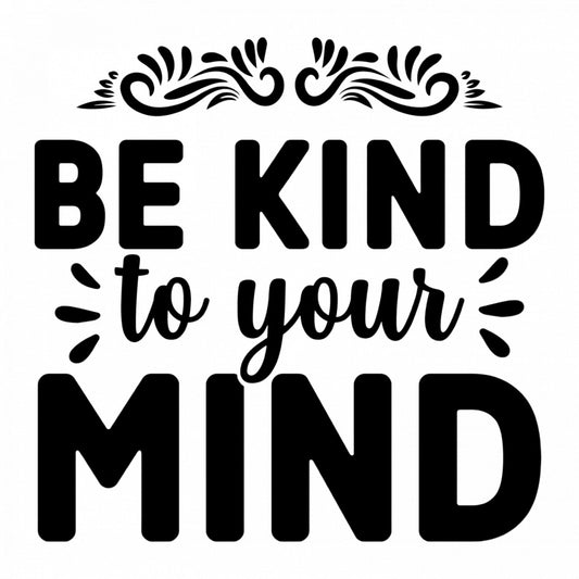 Set 4 bucati, Sticker decorativ, Be kind to your mind, Rezistent la apa, NO8085, 10 cm, Multicolor
