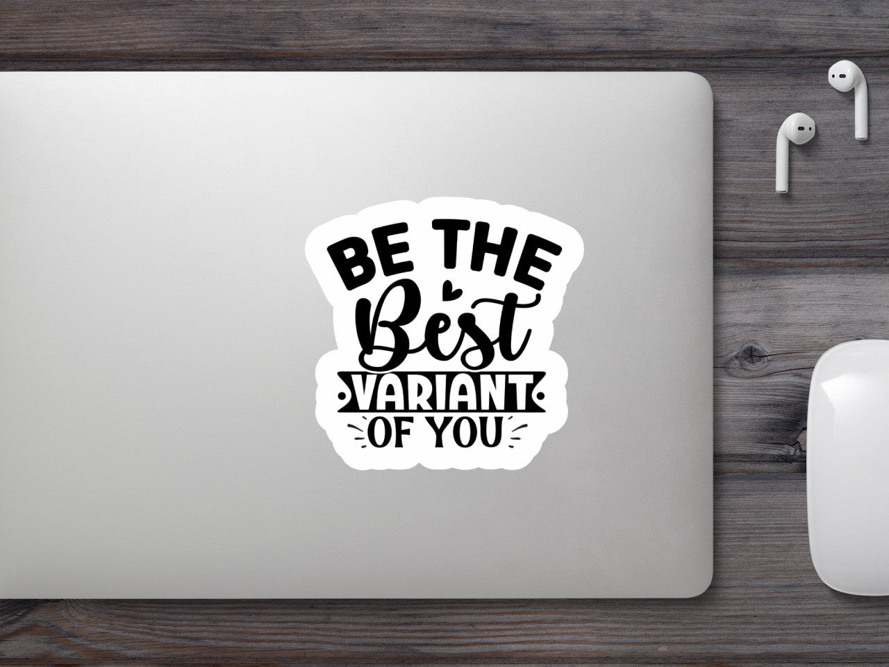 Set 4 bucati, Sticker decorativ, Be the best variant of you, Rezistent la apa, NO8489, 10 cm, Multicolor