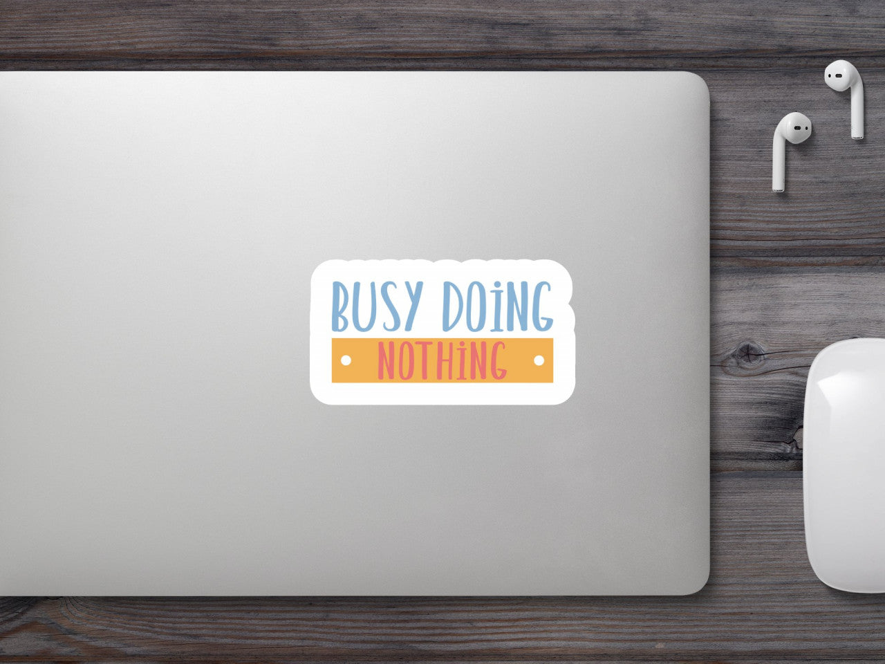 Set 4 bucati, Sticker decorativ, Busy doing nothing, Rezistent la apa, NO8660, 10 cm, Multicolor