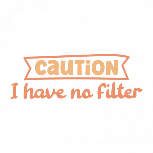 Set 4 bucati, Sticker decorativ, Caution i have no filter, Rezistent la apa, NO8768, 10 cm, Multicolor