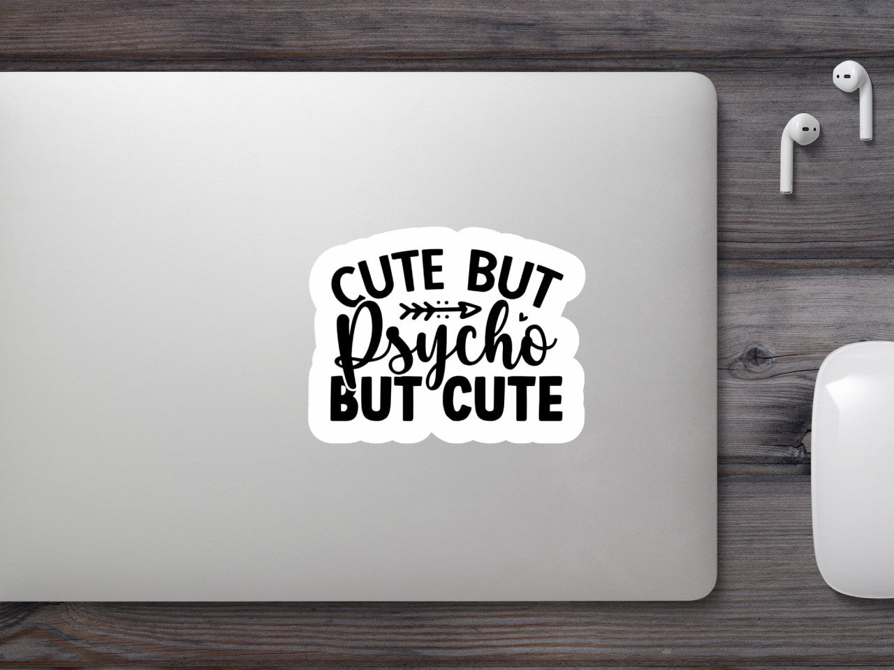 Set 4 bucati, Sticker decorativ, Cute but psycho but cute, Rezistent la apa, NO8934, 10 cm, Multicolor