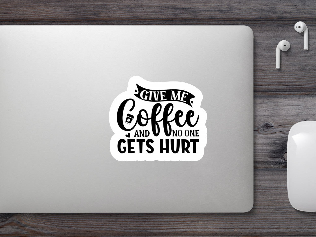 Set 4 bucati, Sticker decorativ, Give me coffee and no one gets hurt, Rezistent la apa, NO9429, 10 cm, Multicolor