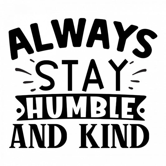 Set 5 bucati, Sticker decorativ, Always stay humble and kind, Rezistent la apa, NO7942, 6 cm, Multicolor