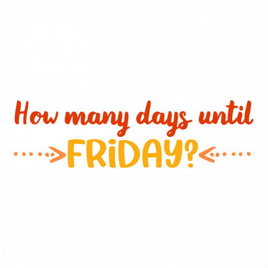 Set 5 bucati, Sticker decorativ, How many days until FRIDAY, Rezistent la apa, NO9675, 6 cm, Multicolor