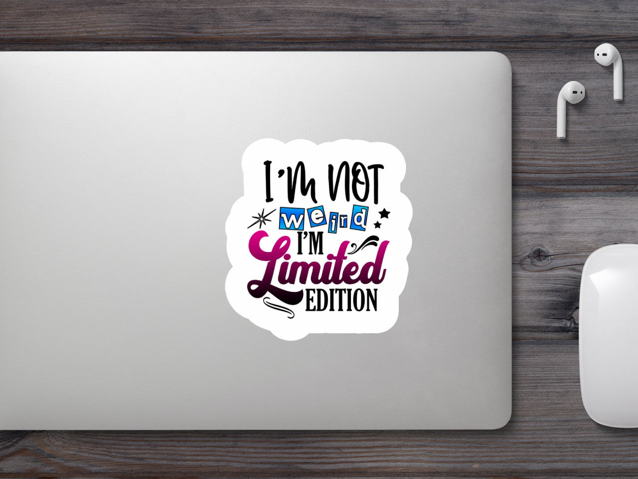 Set 5 bucati, Sticker decorativ, I'm not weird, I'm Limited Edition, Rezistent la apa, NO9708, 6 cm, Multicolor