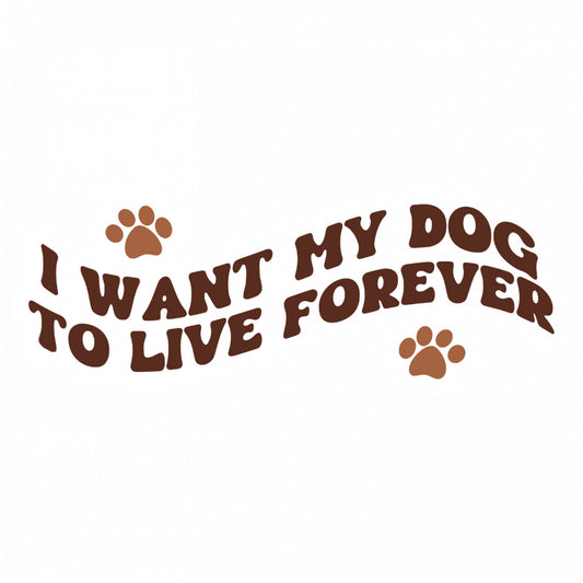 Set 5 bucati, Sticker decorativ, I want my dog to live forever, Rezistent la apa, NO9697, 6 cm, Multicolor