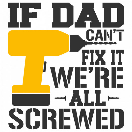 Set 5 bucati, Sticker decorativ, If dad cant fix it were all screwed, Rezistent la apa, NO9727, 6 cm, Multicolor