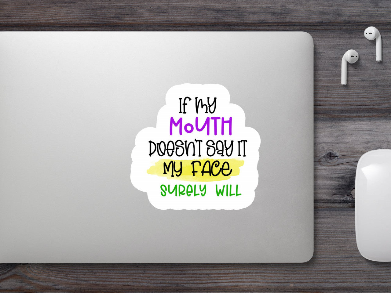 Set 5 bucati, Sticker decorativ, If my mouth doesn't say it my face surely will, Rezistent la apa, NO9728, 6 cm, Multicolor
