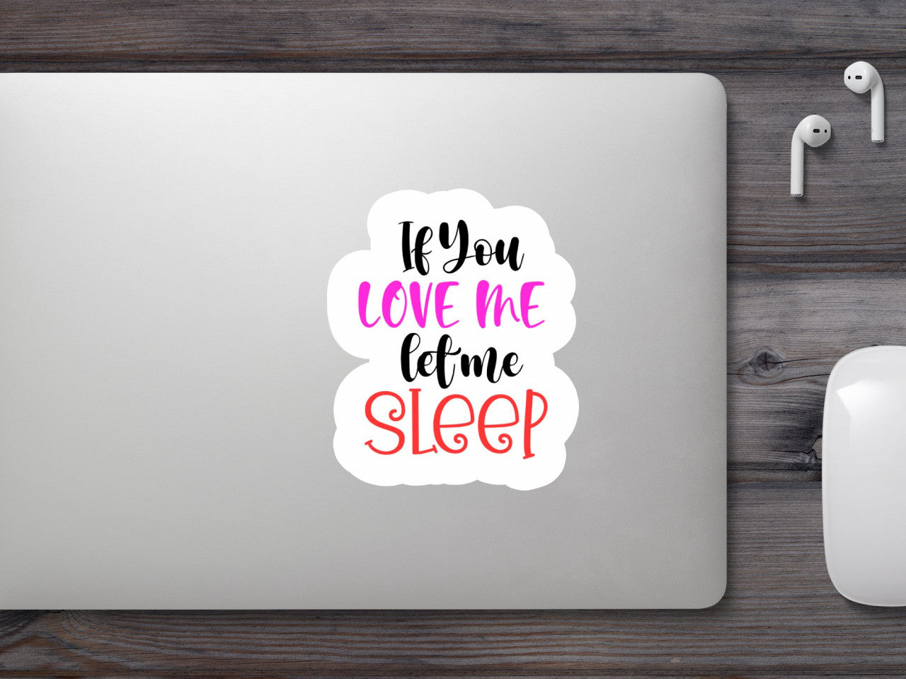 Set 5 bucati, Sticker decorativ, If you love me lot me sleep, Rezistent la apa, NO9731, 6 cm, Multicolor