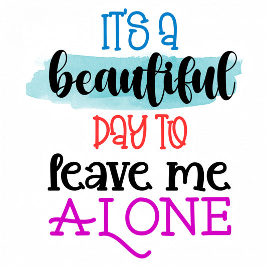 Set 5 bucati, Sticker decorativ, It's a beautiful day to leave me alone, Rezistent la apa, NO9779, 6 cm, Multicolor