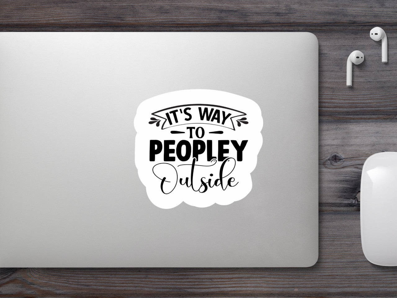 Set 5 bucati, Sticker decorativ, It s way to peopley outside, Rezistent la apa, NO9778, 6 cm, Multicolor