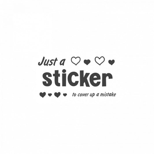 Set 5 bucati, Sticker decorativ, Just a sticker to cover up a mistake, Rezistent la apa, NO9831, 6 cm, Multicolor
