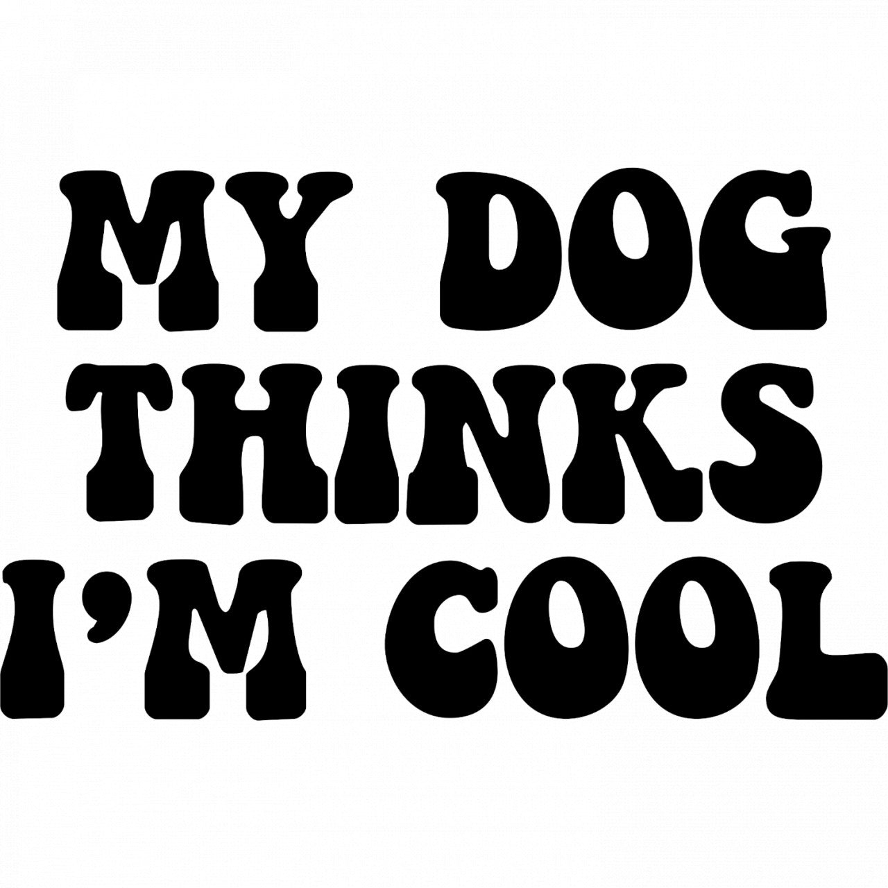 Set 5 bucati, Sticker decorativ, My dog thinks i'm cool, Rezistent la apa, NO8194, 6 cm, Multicolor